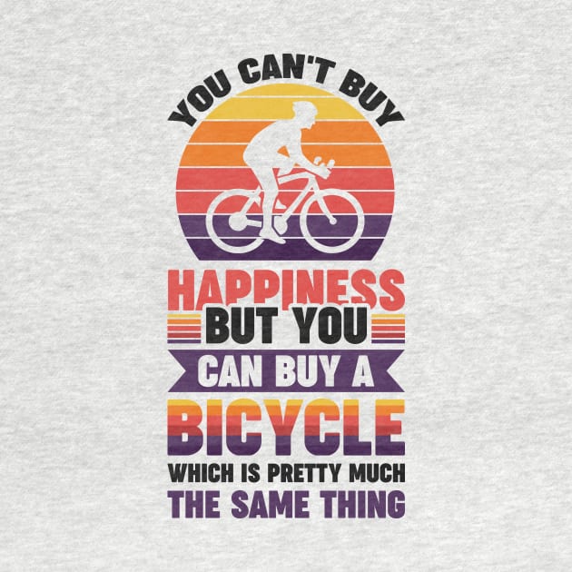 You can't buy happiness but you can buy a bicycle - Simple Black and White Cycling Quotes Sayings Funny Meme Sarcastic Satire Hilarious Cycling Quotes Sayings by Arish Van Designs